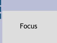 Focus 